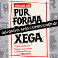 Pur Foraaa du Xega - Livro